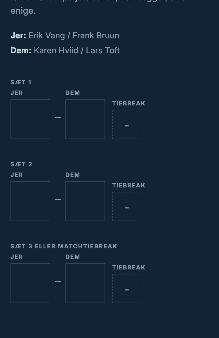 Felterne til resultatet, med Jer og Dem og et felt til tiebreak